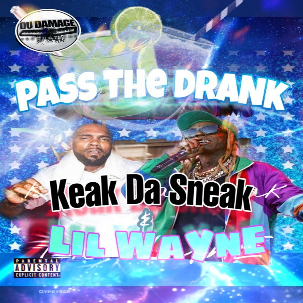 Pass The Drank (Explicit)