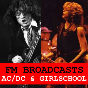 FM Broadcasts AC/DC & Girlschool