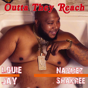 Album Outta They Reach from Louie Jay