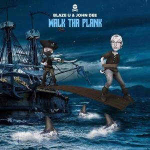 ดาวน์โหลดและฟังเพลง Walk Tha Plank พร้อมเนื้อเพลงจาก Blaze U