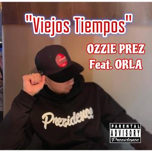 Orla的專輯Viejos Tiempos (feat. ORLA)