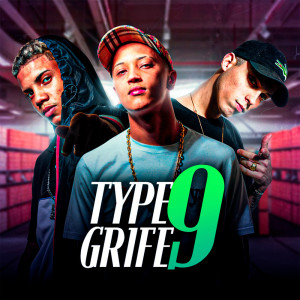 收聽MC Vitin的Type 9 Grife歌詞歌曲