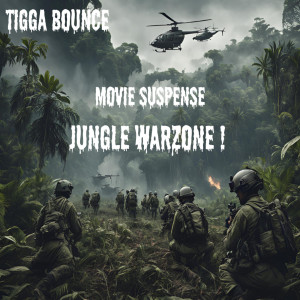 Listen to Movie Suspense Jungle Warzone song with lyrics from Tigga Bounce