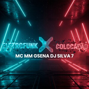 ELETROFUNK x COLOCADÃO (Explicit) dari DJ SILVA 7