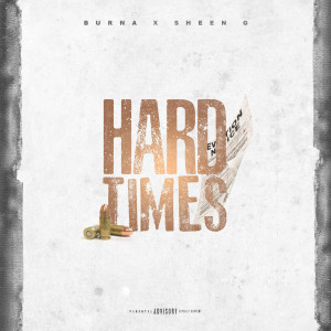Listen to Hard Times (Explicit) song with lyrics from Burna