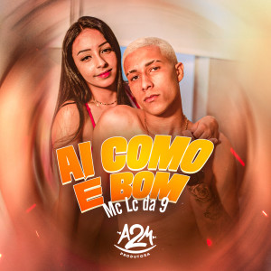 ดาวน์โหลดและฟังเพลง Ai Como É Bom พร้อมเนื้อเพลงจาก MC LC DA 9
