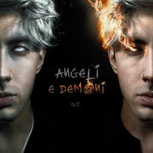 Dengarkan lagu angeli e demøni nyanyian oli? dengan lirik