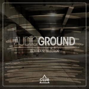 Album Audioground - Tech House Selection from Various Artists