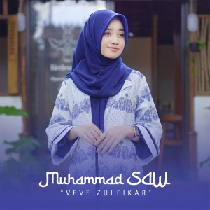 Dengarkan lagu Muhammad SAW nyanyian Veve Zulfikar dengan lirik