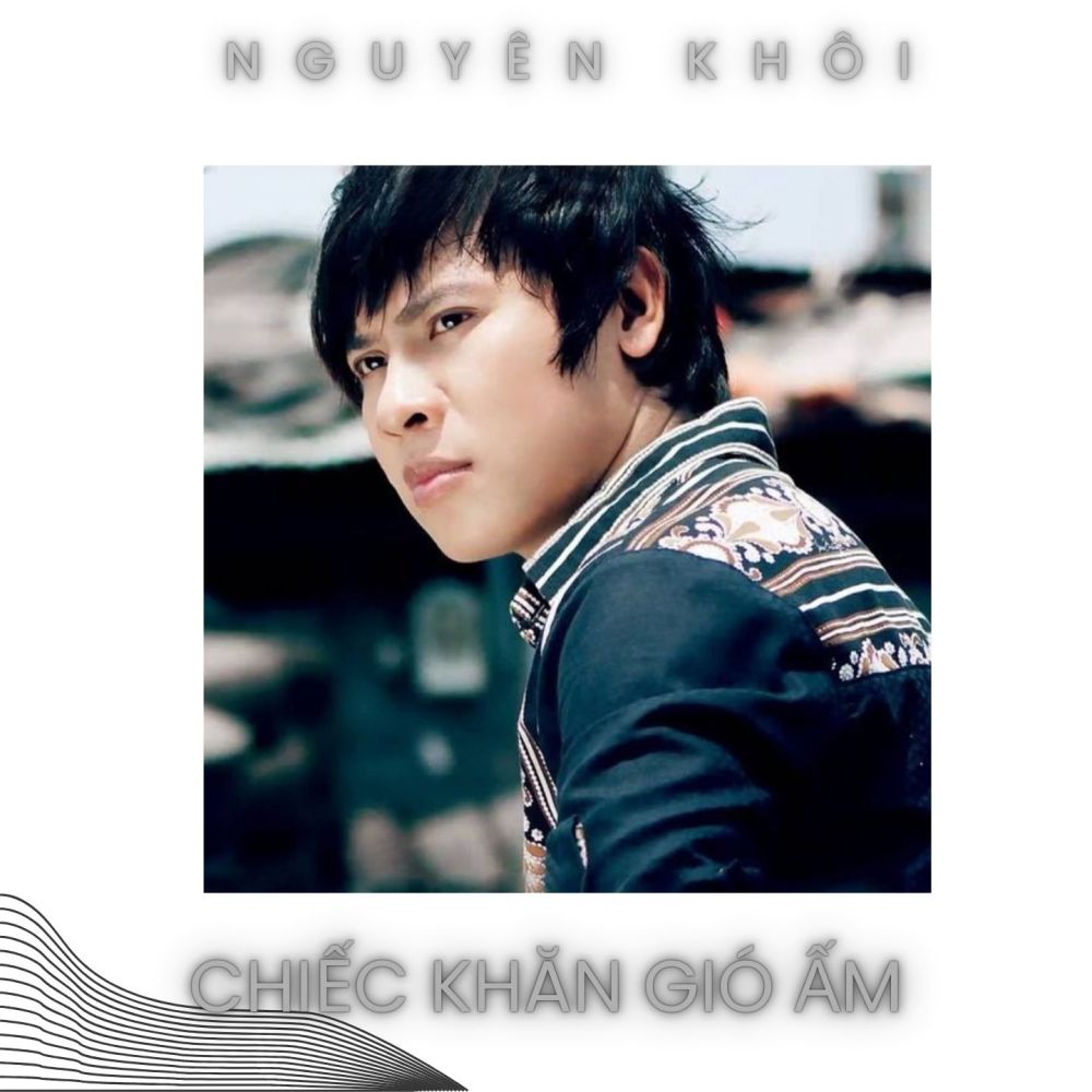 Chiếc Khăn Gió Ấm (Version 2)