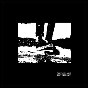 收听Fourtwenty Sound的Juke That Bass歌词歌曲
