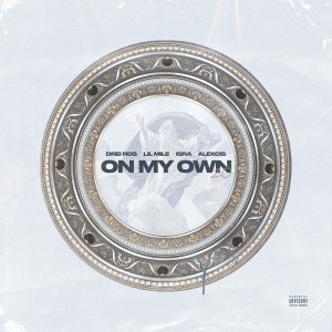 Dengarkan lagu On My Own 2.0 (feat. Alexcis) (Explicit) nyanyian Drei dengan lirik