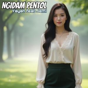 Listen to Ngidam Pentol (Patrol Cibenda live) song with lyrics from Yayah