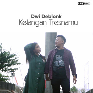 Album Kelangan Tresnamu from Dwi Deblonk