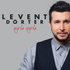 Dengarkan Ayrıla Ayrıla lagu dari Levent Dörter dengan lirik
