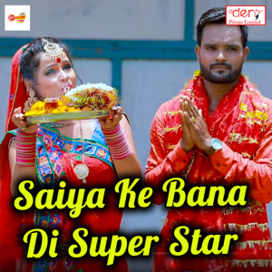 Album Saiya Ke Bana Di Super Star from 