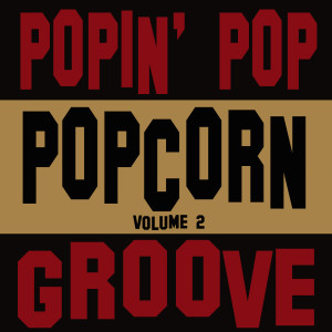 Album Popin' Popcorn Groove 2 (Volume 2) from Various