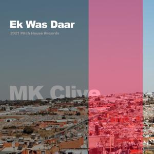 收聽M.K Clive的Ek Was Daar歌詞歌曲