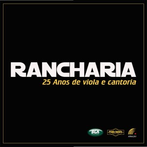 อัลบัม Rancharia - 25 Anos de Viola e Cantoria ศิลปิน 