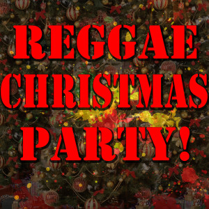 Various Artists的專輯Reggae Christmas Party!