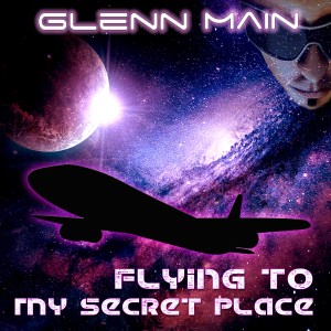 Glenn Main的專輯Flying to My Secret Place