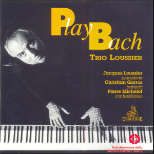 Album Play Bach - Trio Loussier from Jacques Loussier