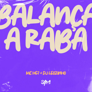 ดาวน์โหลดและฟังเพลง Balanca a Raba (Explicit) พร้อมเนื้อเพลงจาก MC HG7