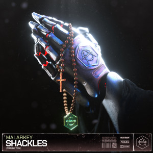 ดาวน์โหลดและฟังเพลง Shackles (Praise You) พร้อมเนื้อเพลงจาก Malarkey