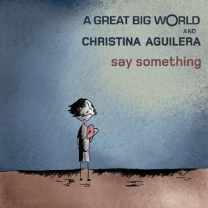 ดาวน์โหลดและฟังเพลง Say Something พร้อมเนื้อเพลงจาก A Great Big World