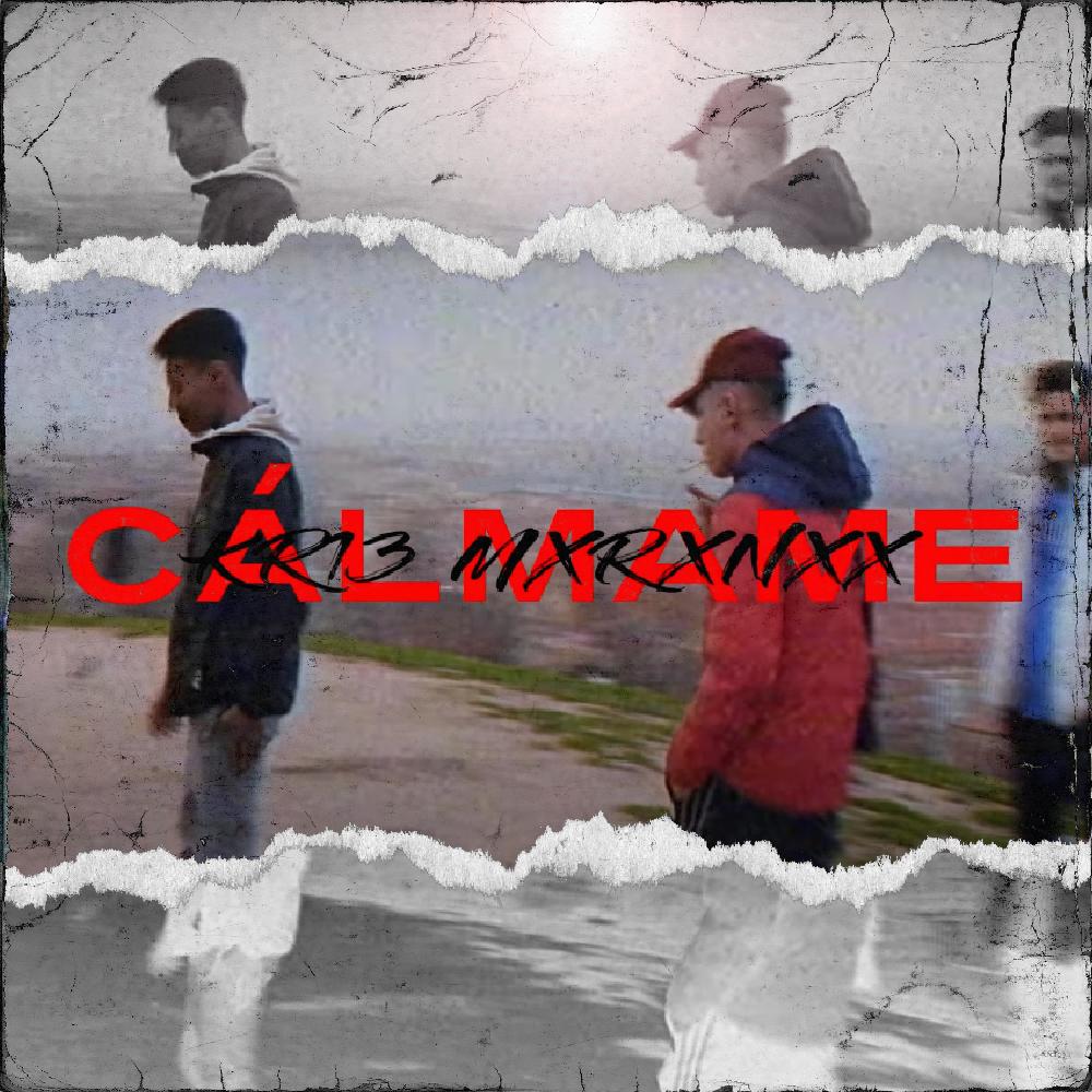 CÁLMAME (feat. KR13) (Explicit)