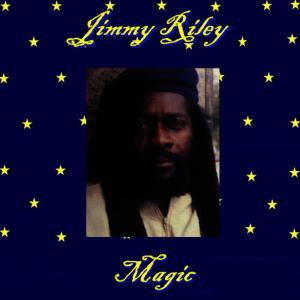 收聽Jimmy Riley的Magic歌詞歌曲