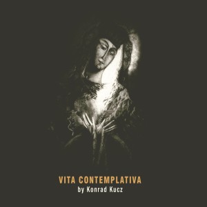 Album Vita contemplativa oleh Konrad Kucz