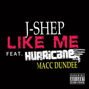 ดาวน์โหลดและฟังเพลง Like Me (Clean) พร้อมเนื้อเพลงจาก J Shep