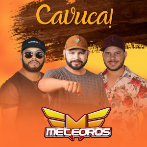 收聽Meteoros的Cavuca (Explicit)歌詞歌曲
