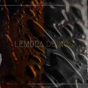 Listen to Lembra de Nós song with lyrics from Jerry Loko