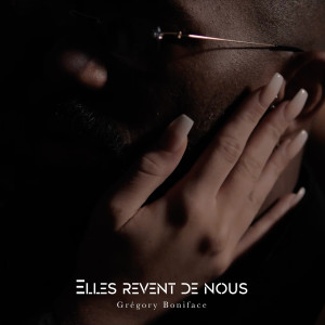 收听Grégory Boniface的Elles rêvent de nous歌词歌曲