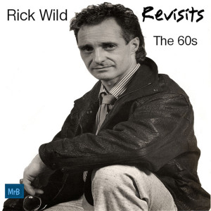 Rick Wild的專輯Rick Wild Revisits the 60s