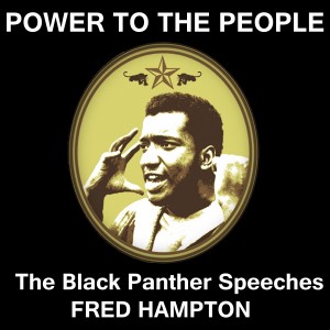 ดาวน์โหลดและฟังเพลง I'm Not Afraid to Say I'm at War with the Pigs พร้อมเนื้อเพลงจาก Fred Hampton