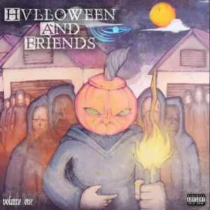 Album Hvlloween and Friends, Volume. 1 (Explicit) from 