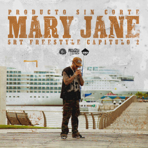 ดาวน์โหลดและฟังเพลง 5RT Freestyle Capitulo #2 - Mary Jane (Explicit) พร้อมเนื้อเพลงจาก Producto Sin Corte