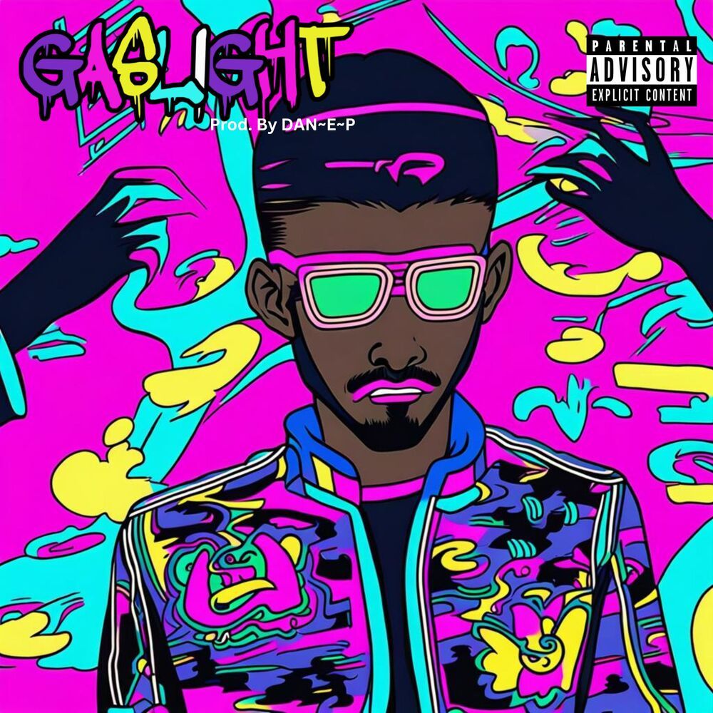 Gaslight (Explicit)