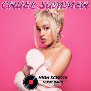 Cruel Summer dari High School Music Band