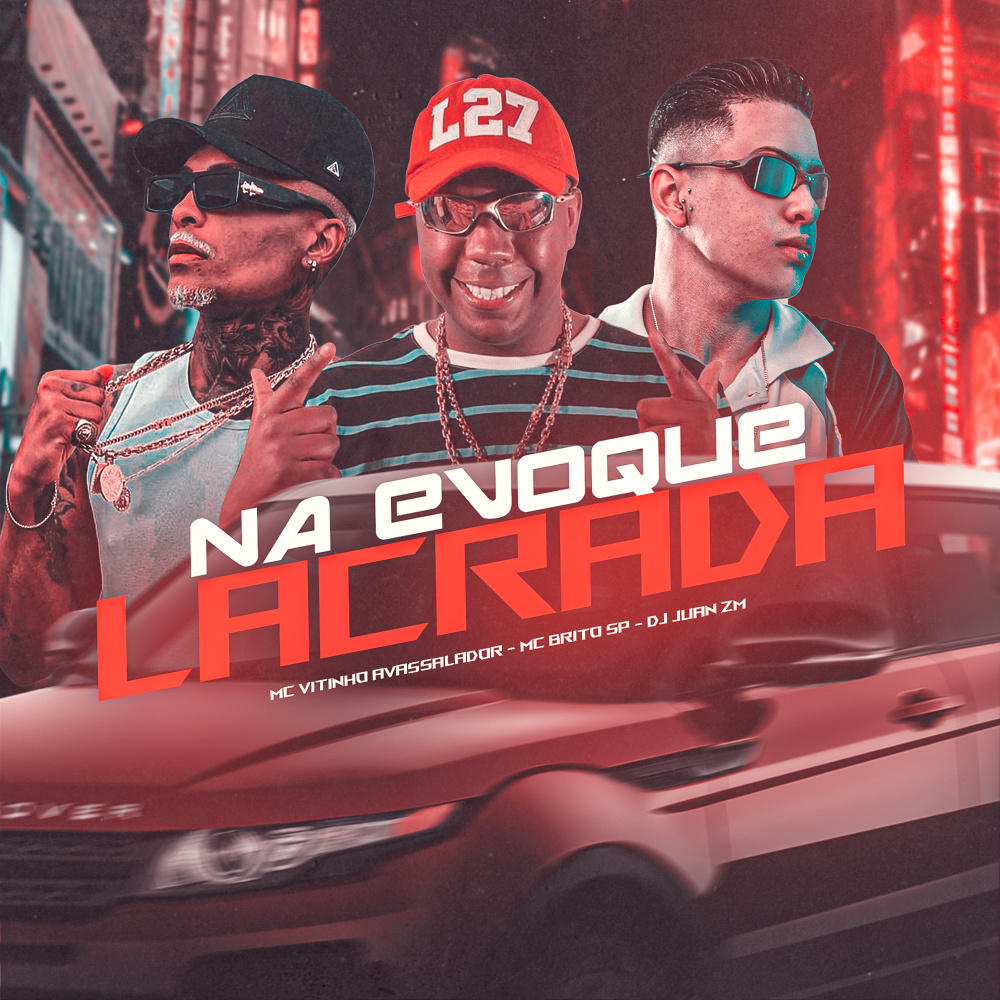 Na Evoque Lacrada (Explicit)