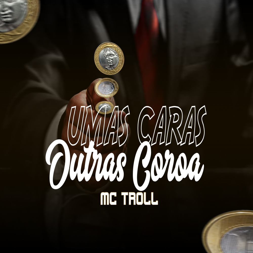 Umas Caras Outras Coroa