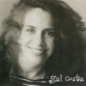收聽Gal Costa的Você Não Gosta De Mim歌詞歌曲