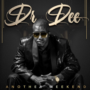 Album Another Weekend oleh Dr. Dee