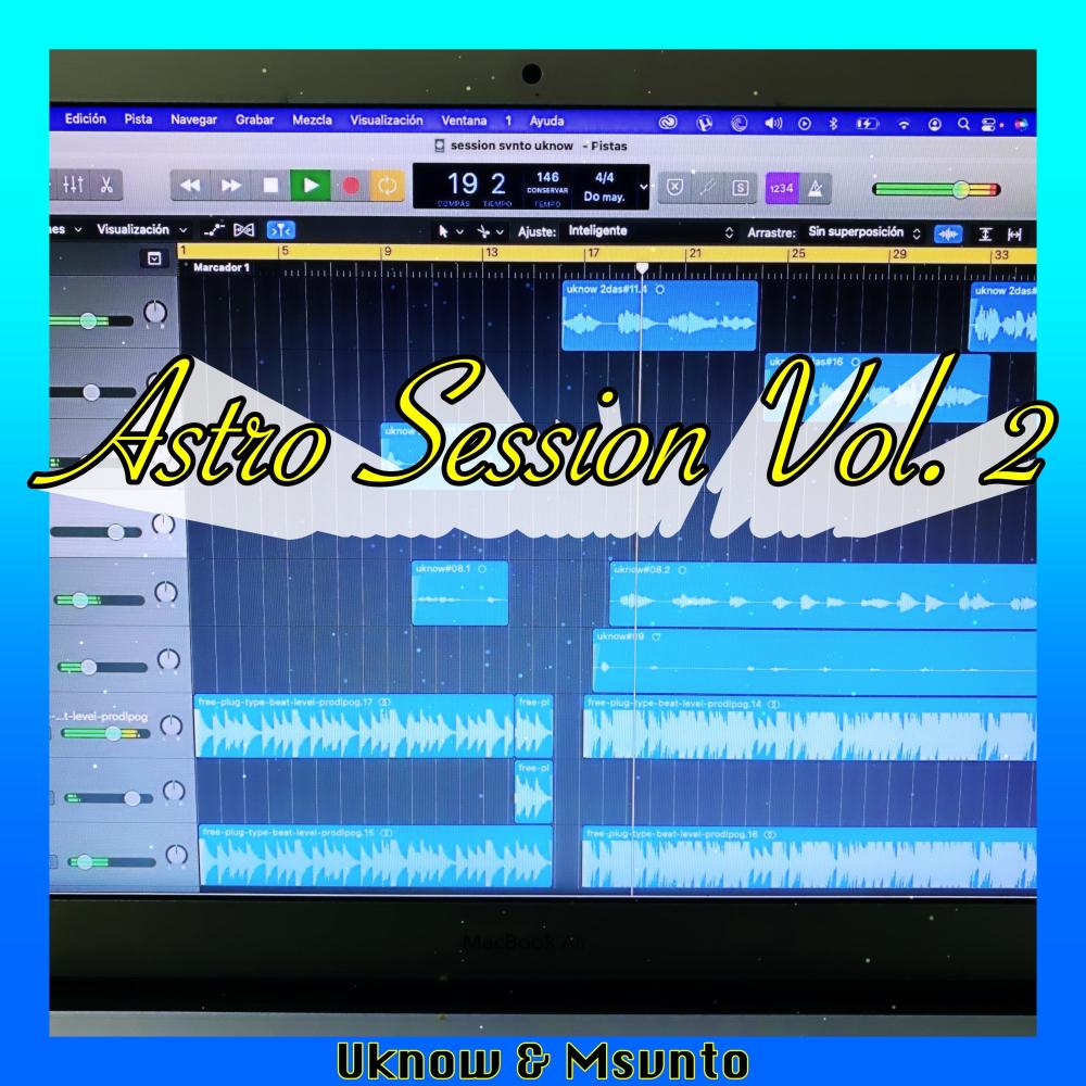 Astro Session, Vol. 2 (feat. Uknow & Msvnto) (Explicit)