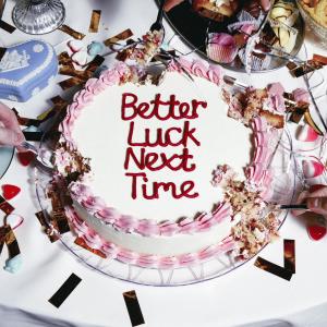 อัลบัม Better Luck Next Time ศิลปิน Sundara Karma