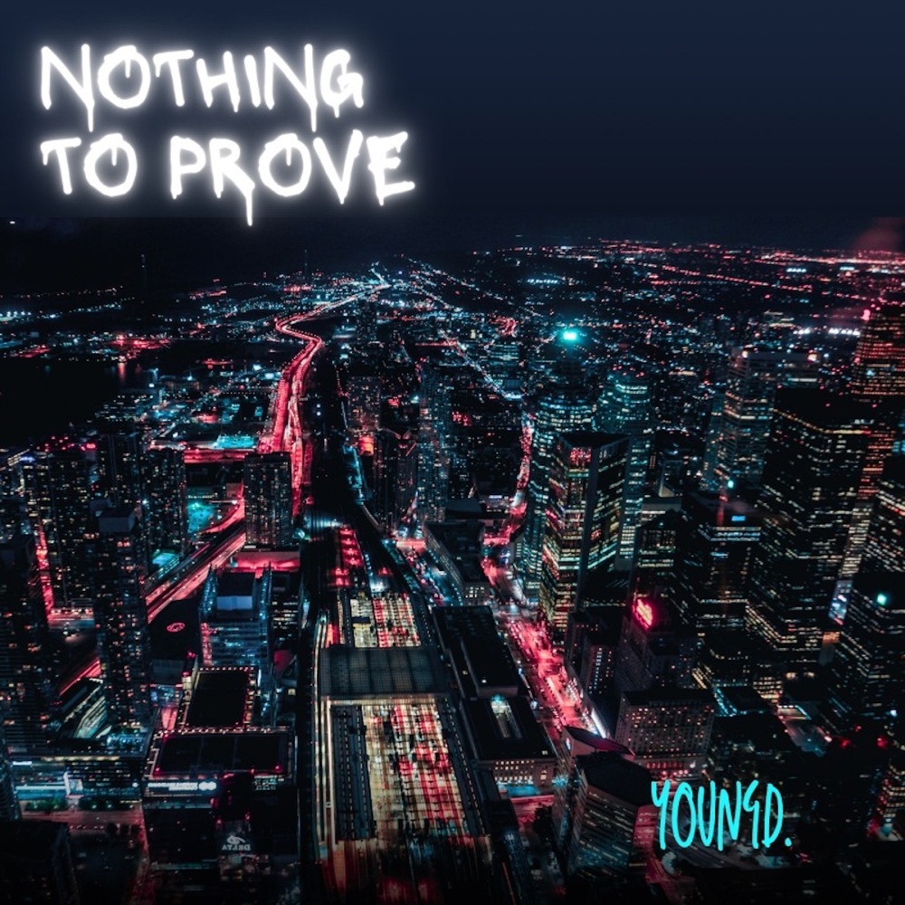 Nothing To Prove (Explicit)