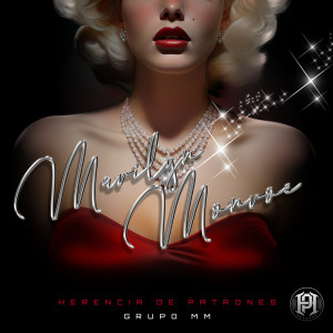 收聽Herencia de Patrones的Marilyn Monroe歌詞歌曲